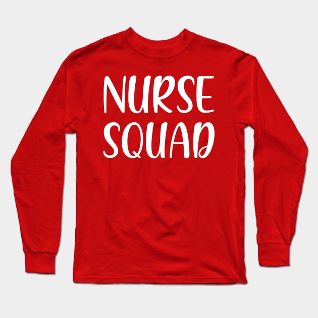 Nurse Squad Long Sleeve T-Shirt by colorsplash
